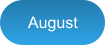 August