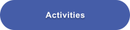Activities